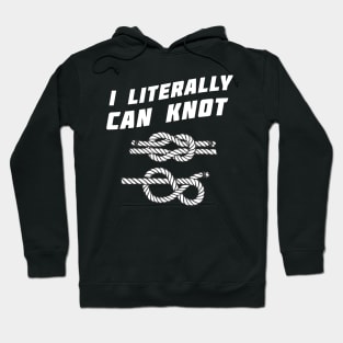 I literally can knot Hoodie